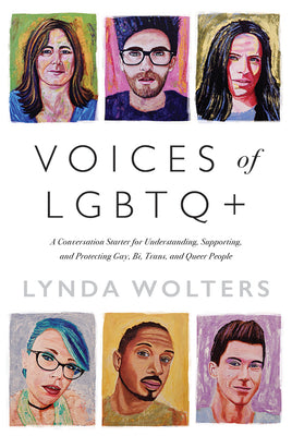 Book cover for Voices of Lgbtq+: A Conversation Starter for Understanding, Supporting, and Protecting Gay, Bi, Trans, and Queer People