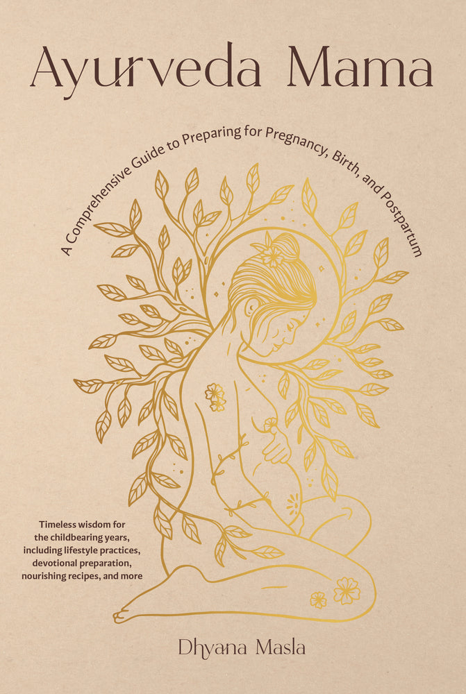 Book cover for Ayurveda Mama: A Comprehensive Guide to Preparing for Pregnancy, Birth, and Postpartum