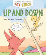 Book cover for Fox & Chick: Up and Down: And Other Stories