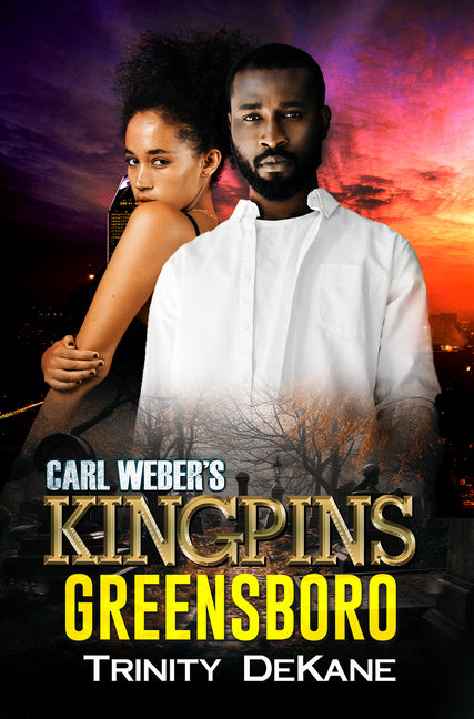 Book cover for Carl Weber's Kingpins: Greensboro