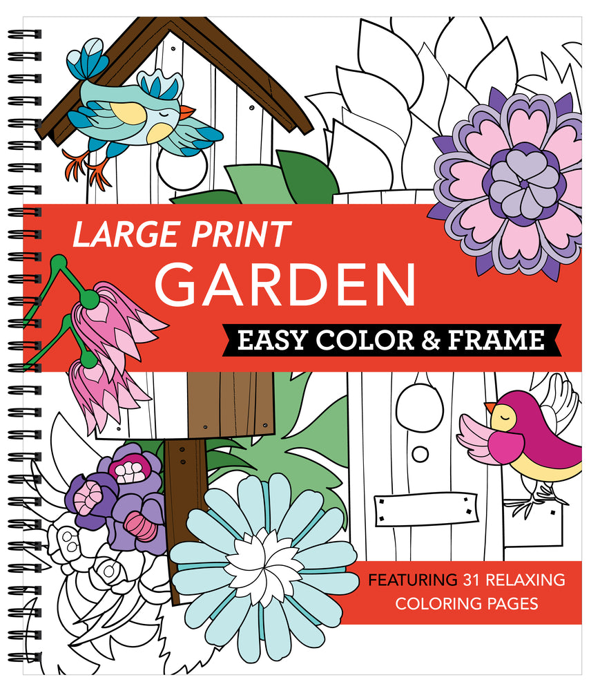 Book cover for Large Print Easy Color & Frame - Garden (Stress Free Coloring Book)