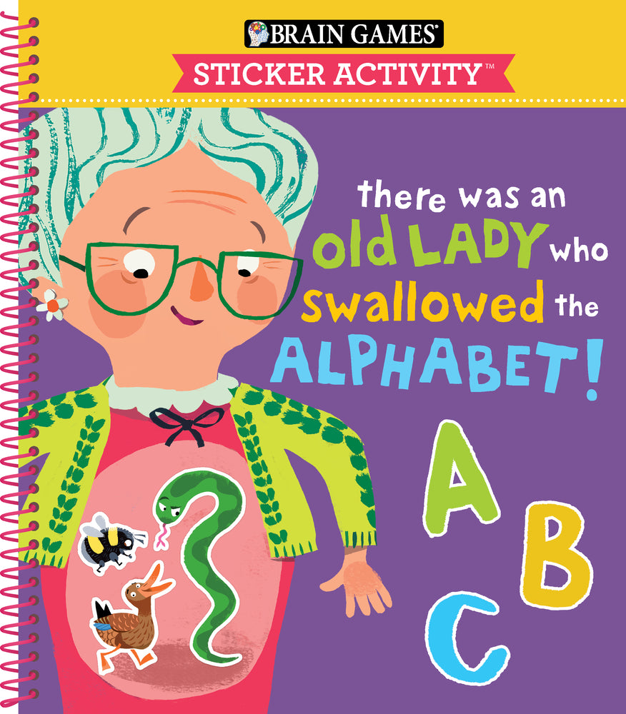Book cover for Brain Games - Sticker Activity: There Was an Old Lady Who Swallowed the Alphabet! (for Kids Ages 3-6)