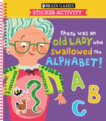 Book cover for Brain Games - Sticker Activity: There Was an Old Lady Who Swallowed the Alphabet! (for Kids Ages 3-6)