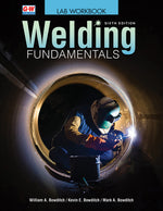 Book cover for Welding Fundamentals (Sixth Edition, Revised, Lab Workbook)