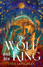 Book cover for Wolf and His King: Deluxe Limited Edition