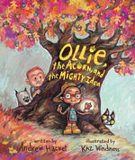 Book cover for Ollie, the Acorn, and the Mighty Idea