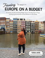 Book cover for Traveling Europe on a Budget: An Insider's Guide to Finding Hidden Gems, Avoiding Tourist Traps and Having the Vacation of Your Dreams on the Cheap