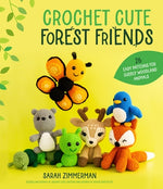 Book cover for Crochet Cute Forest Friends: 26 Easy Patterns for Cuddly Woodland Animals