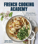 Book cover for French Cooking Academy: 100 Essential Recipes for the Home Cook