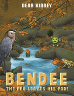 Book cover for Bendee the Pea Leaves His Pod!