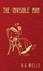 Book cover for The Invisible Man: The Original 1897 Edition