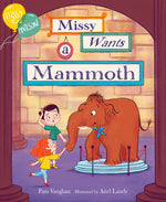 Book cover for Missy and Mason 1: Missy Wants a Mammoth