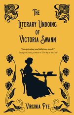 Book cover for The Literary Undoing of Victoria Swann