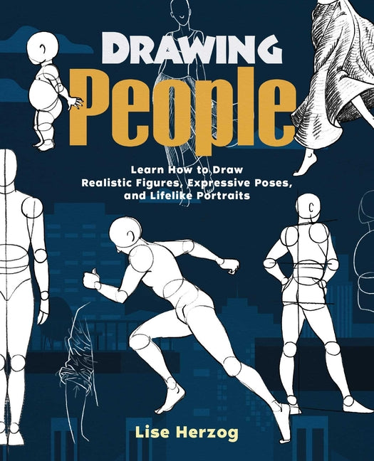 Book cover for Drawing People: Learn How to Draw Realistic Figures, Expressive Poses, and Lifelike Portraits