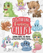 Book cover for Drawing Fantasy Chibi: Learn How to Draw Kawaii Unicorns, Mermaids, Dragons, and Other Mythical, Magical Creatures! (How to Draw Books)