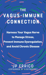 Book cover for The Vagus-Immune Connection: Harness Your Vagus Nerve to Manage Stress, Prevent Immune Dysregulation, and Avoid Chronic Disease