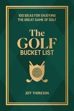 Book cover for Golf Bucket List: 100 Ideas for Enjoying the Great Game of Golf