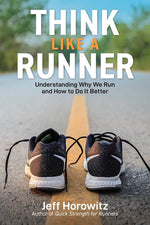 Book cover for Think Like a Runner: Understanding Why We Run and How to Do It Better