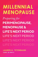 Book cover for Millennial Menopause: Preparing for Perimenopause, Menopause, and Life's Next Period