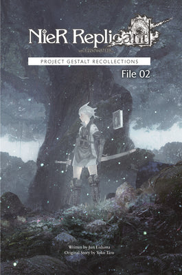 Book cover for Nier Replicant Ver.1.22474487139...: Project Gestalt Recollections--File 02 (Novel)