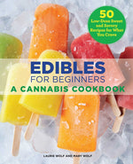 Book cover for Edibles for Beginners: A Cannabis Cookbook