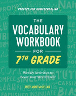 Book cover for The Vocabulary Workbook for 7th Grade: Weekly Activities to Boost Your Word Power