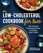 Book cover for The Low-Cholesterol Cookbook for Two: 100 Perfectly Portioned Recipes for Better Heart Health