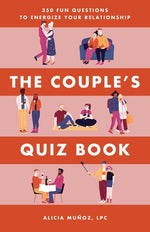 Book cover for The Couple's Quiz Book: 350 Fun Questions to Energize Your Relationship