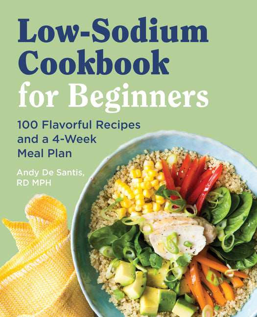 Book cover for Low Sodium Cookbook for Beginners: 100 Flavorful Recipes and a 4-Week Meal Plan