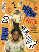 Book cover for How Do I Draw These Memories?: An Illustrated Memoir