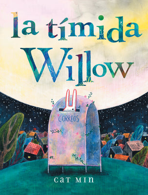 Book cover for La Tímida Willow: (Shy Willow Spanish Edition)