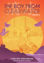 Book cover for The Boy from Clearwater: Book 2