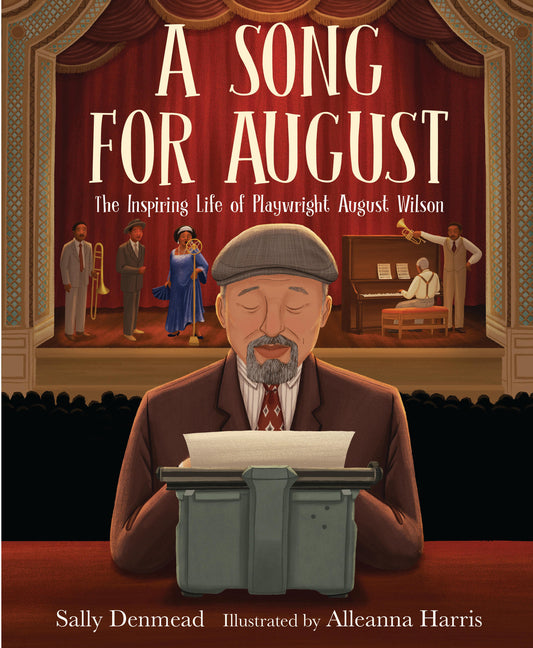 Book cover for Song for August: The Inspiring Life of Playwright August Wilson