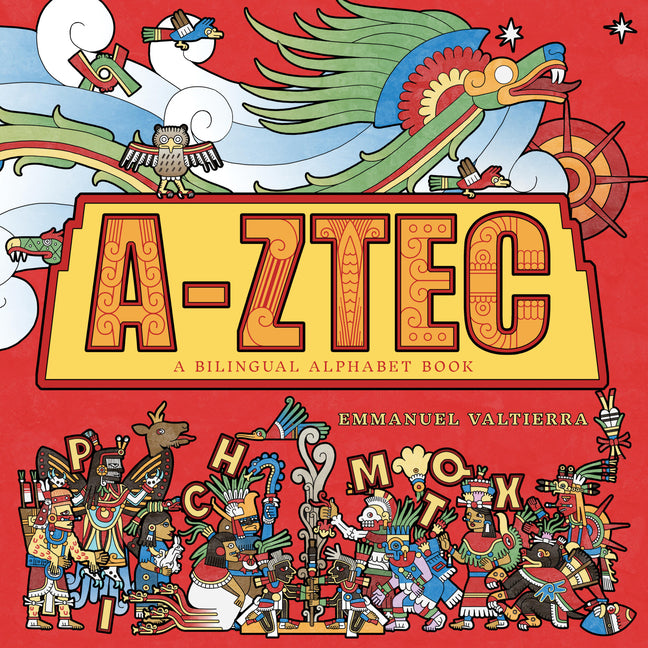 Book cover for A-Ztec: A Bilingual Alphabet Book