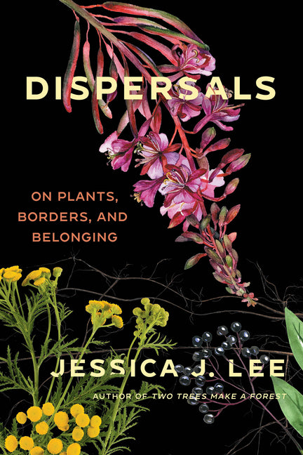Book cover for Dispersals: On Plants, Borders, and Belonging