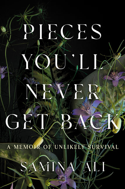 Book cover for Pieces You'll Never Get Back: A Memoir of Unlikely Survival