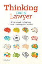 Book cover for Thinking Like a Lawyer: A Framework for Teaching Critical Thinking to All Students