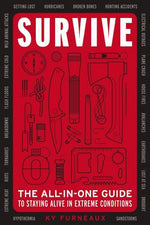 Book cover for Survive: The All-In-One Guide to Staying Alive in Extreme Conditions (Bushcraft, Wilderness, Outdoors, Camping, Hiking, Oriente