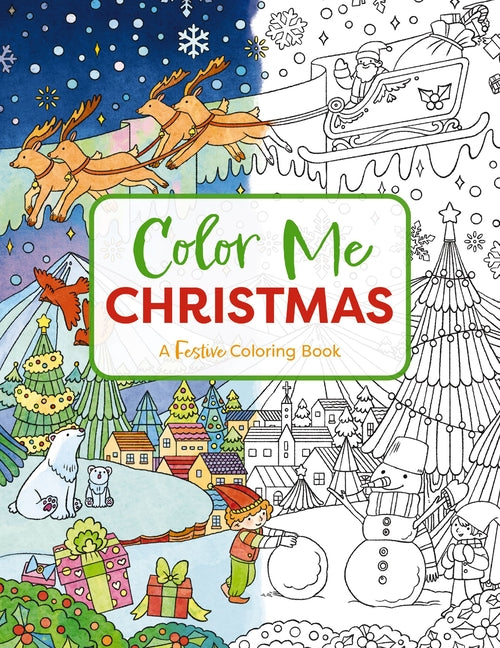 Book cover for Color Me Christmas: A Festive Adult Coloring Book (Festive Coloring Book for Holiday Relaxation)