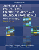 Book cover for FACILITATOR GUIDE for Johns Hopkins Evidence-Based Practice for Nurses and Healthcare Professionals, Fourth Edition: Model and Guidelines