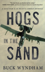 Book cover for Hogs in the Sand: A Gulf War A-10 Pilot's Combat Journal