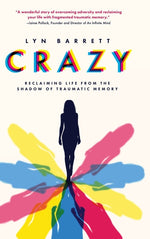 Book cover for Crazy: Reclaiming Life from the Shadow of Traumatic Memory