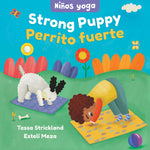 Book cover for Yoga Tots: Strong Puppy / Niños Yoga: Perrito Fuerte