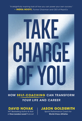 Book cover for Take Charge of You: How Self-Coaching Can Transform Your Life and Career