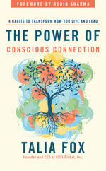 Book cover for The Power of Conscious Connection: 4 Habits to Transform How You Live and Lead