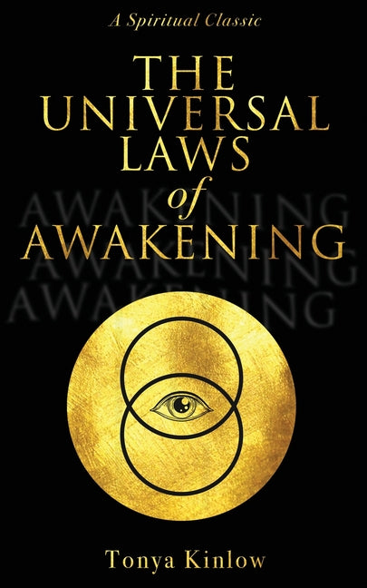 Book cover for The Universal Laws of Awakening: A Spiritual Classic