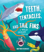 Book cover for Teeth, Tentacles, and Tail Fins: A Wild Ocean Pop-Up