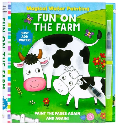 Book cover for Magical Water Painting: Fun on the Farm: (Art Activity Book, Books for Family Travel, Kids' Coloring Books, Magic Color and Fade)