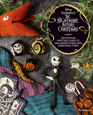 Book cover for Disney Tim Burton's the Nightmare Before Christmas: The Official Knitting Guide to Halloween Town and Christmas Town