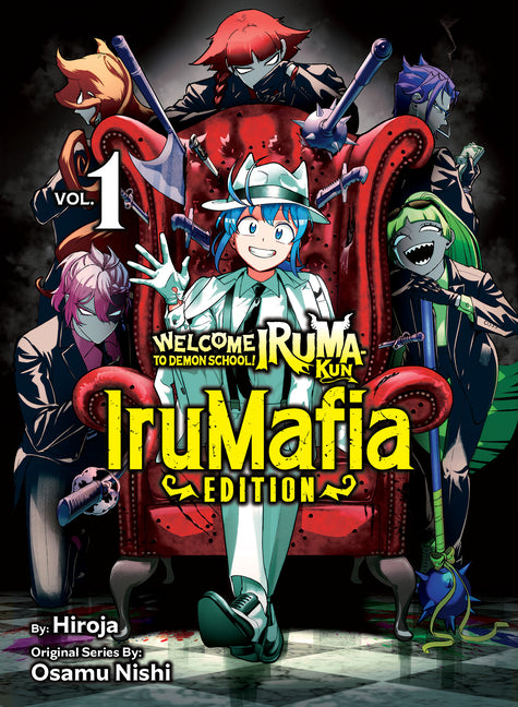 Book cover for Welcome to Demon School! Iruma-Kun: Irumafia Edition 1